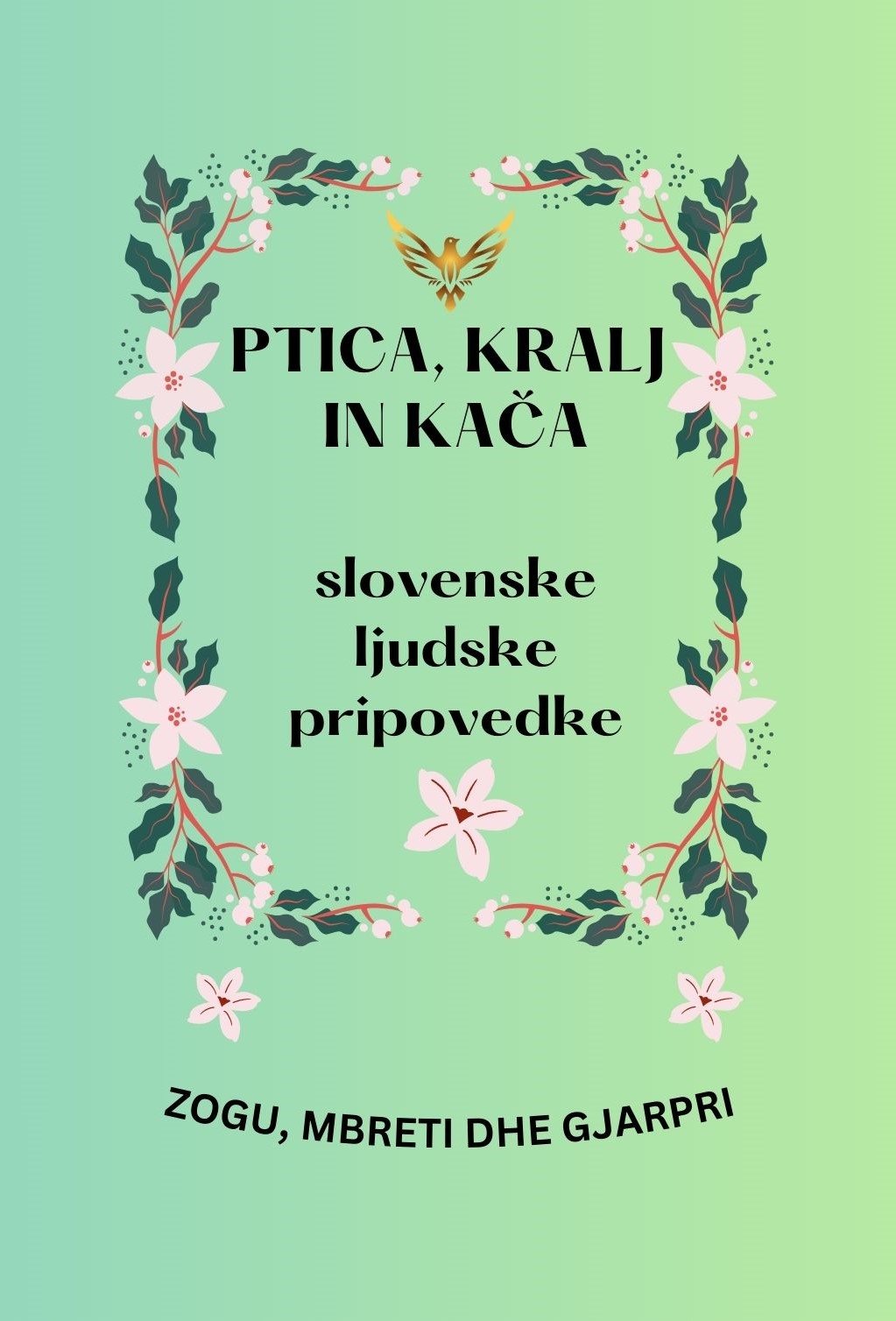 PTICA, KRALJ IN KAČA, e-book - slv, alb