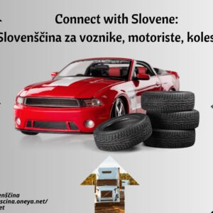 Connect with Slovene: Slovenščina za voznike, motoriste in kolesarje